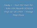 Candy J - Hurt Me! Hurt Me! - Echo USA Records