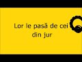 Lor le pasă de cei din jur