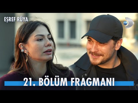 Eşref Rüya 21. Bölüm Fragmanı                                                                                                                                                                                                                             