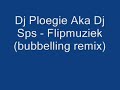 Dj Sps - Flipmuziek (bubbeling remix)