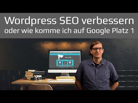 Wordpress SEO verbessern und Suchmaschinen Optimier ...