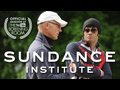 Sundance Institute Directors Lab 2: First-Time Filmmakers