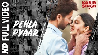 Full Song: Pehla Pyaar  Kabir Singh  Shahid Kapoor