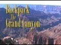 Backpack The Grand Canyon DVD-Hiking Guide ...