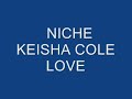 Niche Keisha Cole Love Niche Keisha Cole Love