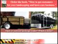 Open or enclosed landscape trailer? - GopherHaul Lawn Care Business Marketing Forum Show