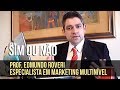 SIM ou NÃO c/ Edmundo Roveri - MMN, MLM MARKETING MULTINIVEL