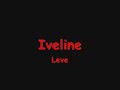 Iveline - Leve