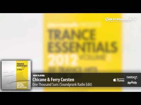 Chicane & Ferry Corsten - One Thousand Suns (Soundprank Remix) (From Trance Essentials 2012, Vol. 2)