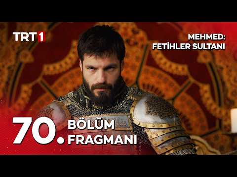Mehmed Fetihler Sultanı 70. Bölüm Fragmanı                                                                                                                                                                                                                