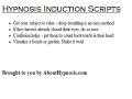Hypnosis Induction Scripts Hypnosis Induction Scripts
