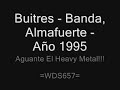 Buitres - Banda, Almafuerte - Año 1995