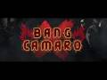 Thunderclap - Bang Camaro