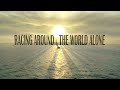 Racing Around The World Alone