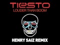Tiësto - Louder Than Boom (Henry Saiz Remix)