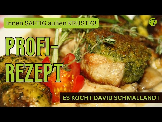 Schweinefilet unter Kr&auml;uterkruste | Mediterranes Rezept-Highlight