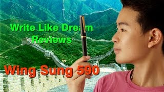 [รีวิวปากกาหมึกซึม] Wing Sung 590