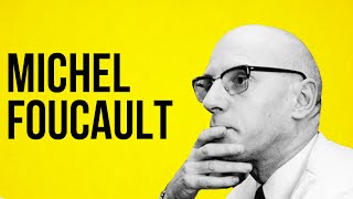 PHILOSOPHY - Michel Foucault