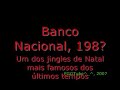 ^_^ - Natal, Banco Nacional, 198?