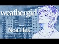 【NOA Hex】weathergirl【SynthV Cover】