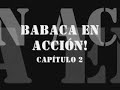 babaca en acción capítulo 2