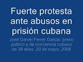 Preso politico cubano José Daniel Ferrer García protesta