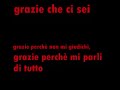 grazie perchè... grazie perchè...