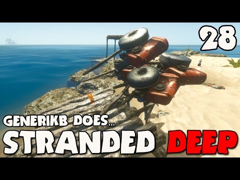 Stranded Deep Gameplay Ep 28 -