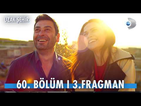 Uzak Şehir 60. Bölüm 3. Fragmanı                                                                                                                                                                                                                          