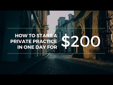 how to start your own private practice