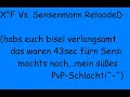 [Phelon] X°F Vs. Sensenmann ReloadeD