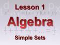 Algebra Lesson 1: Simple Sets