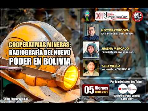 Cooperativas mineras: Radiografía del nuevo poder en Bolivia