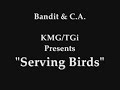 C.A. & Bandit - Serving Birds