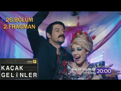 Kaçak Gelinler 26. Bölüm 2. Fragmanı                                                                                                                                                                                                                      