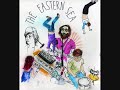 The Eastern Sea - "The Snow"