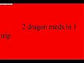 me n some friends own kbd buncha times.. get 2 d meds and some otha stuff