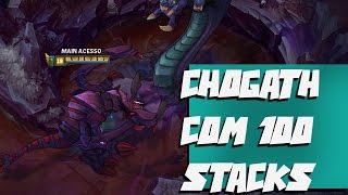 Veja – Cho’Gath com 100 stacks de seu ultimate
