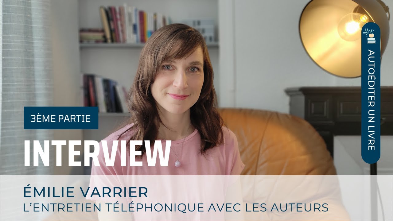 🎤 Interview d'Emilie Varrier : 📞 L’entretien téléphonique – avantages pour l’auteur