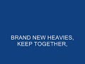 brand new heavies, keep together, from the brother sister lp