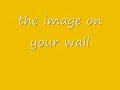 the image on your wall