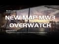 Nouvelle Map Mw3  overwatch  - De Retour !