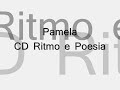 Prévia - Pamela - Eu Adorei - CD Ritmo e Poesia