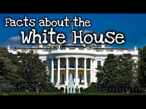 White House Fun Facts