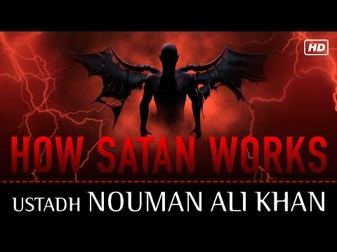 How Satan Works ᴴᴰ ┇ Amazing Reminder ┇ by Ustadh Nouman Ali Khan ┇ TDR Production ┇