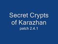  World of Warcraft WoW Karazhan Kara secret crypts kara exploration exploits