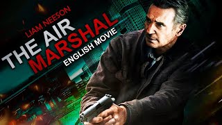 THE AIR MARSHAL - Hollywood English Movie  Liam Ne
