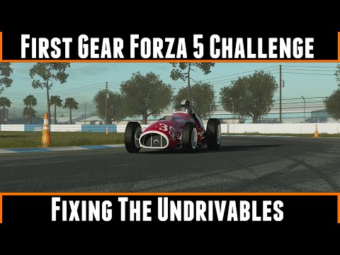 First Gear Forza 5 Challenge Fixing The Undrivables