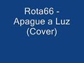 Rota66 - Apague a Luz(cover)