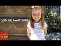 MuggleSam: Go Away Sun